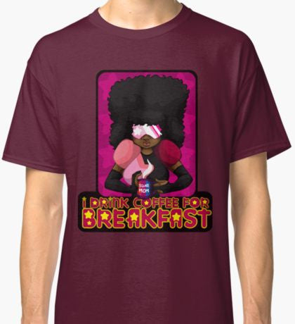 Garnet - I drink coffee for breakfast